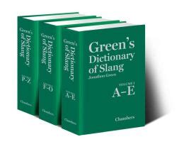 green urban dictionary|green's dictionary of slang.